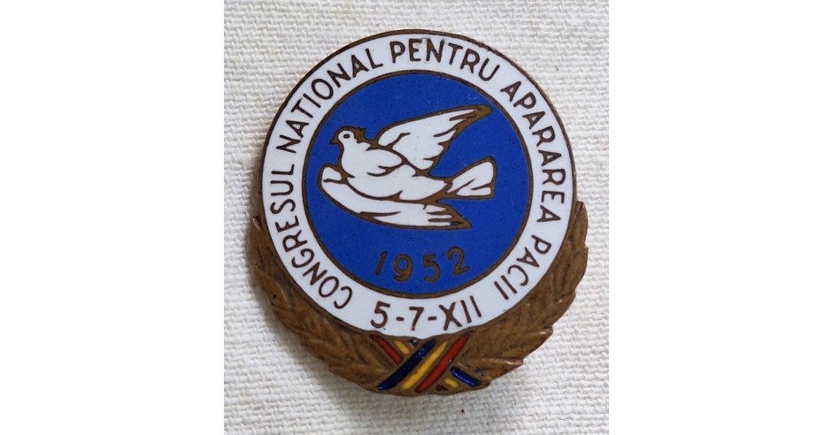 Congresul National pentru apararea PACII - Bucuresti anul 1952, insigna ...