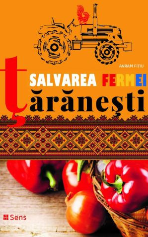 Salvarea fermei taranesti &ndash; Avram Fitiu