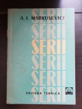 Serii. Expunere elementară - A. I. Markușevici