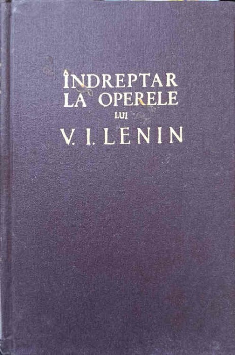 INDREPTAR LA OPERELE LUI V.I. LENIN PARTEA A 2-A-COLECTIV-250426