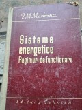 Sisteme energetice, regimuri de functionare - I.M. Markovici
