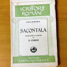 George Coșbuc - Sacontala, poema indiană (Ed. Cartea Românească 1928)