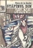 Jalna. Stapanul din Jalna (volumul 4) - Mazo de la Roche