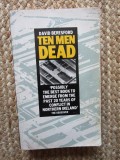 Ten Men Dead - David Beresford