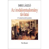 Az irodalomtudom&aacute;ny t&aacute;vlatai - 19. sz&aacute;zadi szerzők nyom&aacute;ban - Imre L&aacute;szl&oacute;