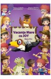 Vacanta mare cu Joy - Clasa 4 - Roxana Toader, Monica Grozavu, Livia Zegheru