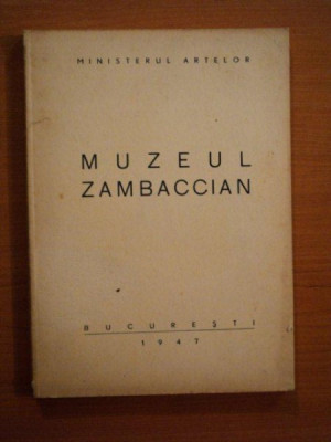 MUZEUL ZAMBACCIAN , BUC. 1947 foto