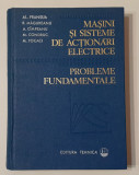 Masini Si Sisteme De Actionari Electrice - Probleme Fundamentale - Colectiv