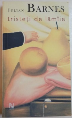 TRISTETI DE LAMAIE de JULIAN BARNES , 2005 foto