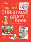 My First Christmas Craft Book | CICO KIDZ, Ryland, Peters &amp; Small Ltd