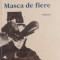 MASCA DE FIERE. PAMFLETE-MIRCEA MIHAIES-105748