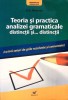 TEORIA SI PRACTICA ANALIZEI GRAMATICALE, DISTINCTII SI... DISTINCTII-G.G. NEAMTU-275949