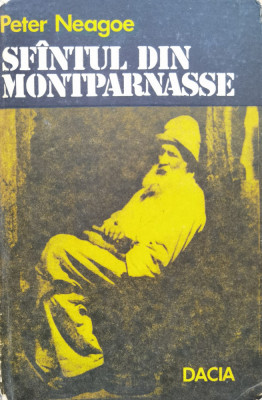 Sfantul Din Montparnasse - Peter Neagoe ,555119 foto