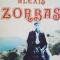 Alexis Zorbas- Nikos Kazantzakis