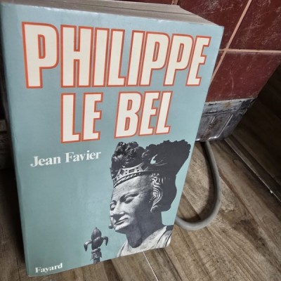 Philippe le Bel - Jean Favier foto