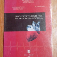 PROGRESE SI TENDINTE NOI IN CARDIOLOGIA MODERNA de OVIDIU OPRIAN , TEODOR BADESU , MARIAN ZOTA , 2005