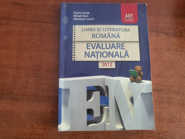 Limba si literatura romana.Evaluare nationala 2012 de F.Ionita,M.Stan,M.Lascar