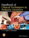 The Handbook of Clinical Techniques in Pediatric Dentistry