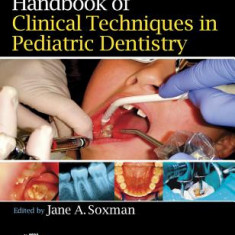 The Handbook of Clinical Techniques in Pediatric Dentistry