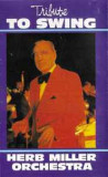 Casetă audio Herb Miller Orchestra &lrm;&ndash; Tribute To Swing, originală, Casete audio
