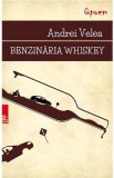 Benzinaria Whiskey - Andrei Velea