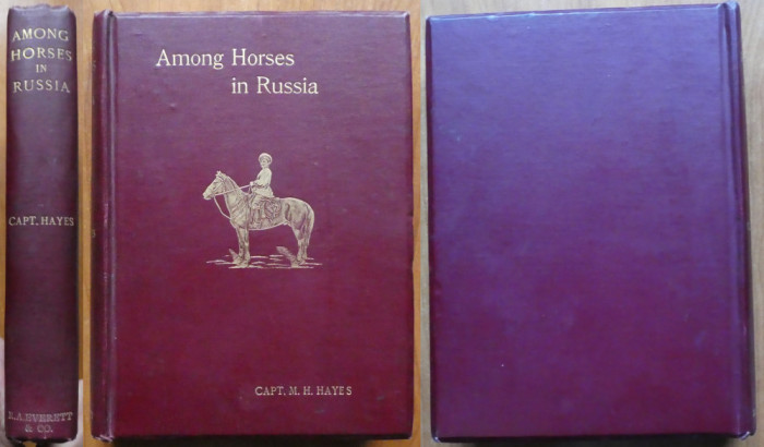 Capt. M. Hayes , Printre caii din Rusia , 1900 , editia 1