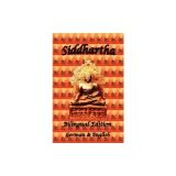 Siddhartha - Bilingual Edition, German &amp; English