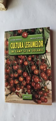 CULTURA LEGUMELOR IN CAMP SI IN SOLARII , VICTOR POPESCU , ANGELA POPESCU foto