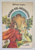 SINZIAN -CEL - NAZDRAVAN de MIHAI LUPU , coperta de DUMITRU VERDES , 1976 * DEFECT COTOR