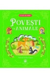 Povesti cu animale. Citeste-mi, mami...