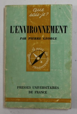 L &amp;#039;ENVIRONNEMENT par PIERRE GEORGE , 1971 , PREZINTA SUBLINIERI CU CREIONUL * foto