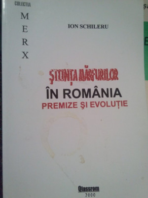 Ion Schileru - Stiinta marfurilor in Romania (semnata) (2000) foto