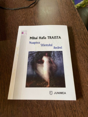 Mihai Hafia Traista Noaptea Sfantului Andrei foto