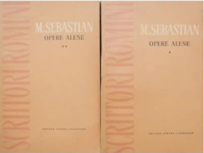 Carte Mihail Sebastian - Opere Alese 2 Vol / Doua volume C12 foto