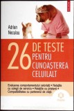 26 DE TESTE PENTRU CUNOASTEREA CELUILALT-ADRIAN NECULAU-354146