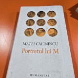 PORTRETUL LUI M - MATEI CALINESCU