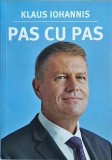 Klaus Iohannis - Pas cu pas