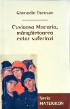 CUVIOASA MACARIA MANGAIETOAREA CELOR SUFERINZI-GHENADIE DURASOV-354110