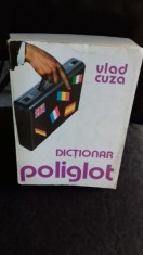 DICTIONAR POLIGLOT, ENGLEZA , FRANCEZA , GERMANA , ITALIANA , SPANIOLA , ROMANA - VLAD CUZA foto