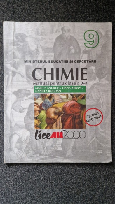 CHIMIE MANUAL PENTRU CLASA A 9-A - Marius Andruh, Liana Avram