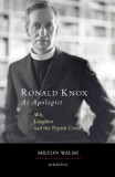 Ronald Knox as Apologist: Wit, Laughter and the Popish Creed