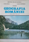 GEOGRAFIA ROMANIEI. MANUAL PENTRU CLASA A XII-A-V. TUFESCU, C. GIURCANEANU, I. MIERLA