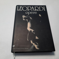 GIACOMO LEOPARDI - OPERE EDITIE DE LUX (1999, editie cartonata) RF15/3