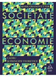 Societate si economie. Cadru si principii teoretice - Mark Granovetter - Art