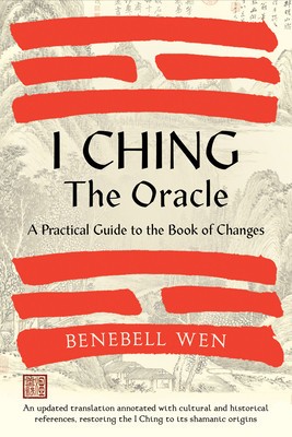 I Ching, the Oracle: A Practical Guide to the Book of Changes foto