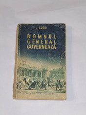 I.LUDO - DOMNUL GENERAL GUVERNEAZA vol.1 din ciclul PARAVANUL DE AUR foto