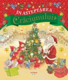 In asteptarea Craciunului - Editura Litera