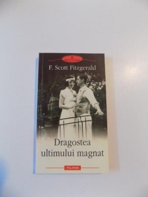 DRAGOSTEA ULTIMULUI MAGNAT de F. SCOTT FITZGERALD , 2010 foto