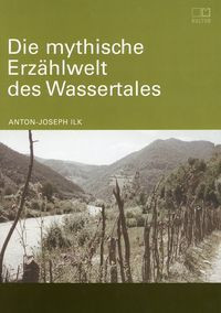 Die mythische Erz&auml;hlwelt des Wassertales