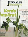 REVISTA JURNALUL DE BUCATARIE 7 NUMERE CONSECUTIVE DE LA 22 PANA LA 28 / 2005 ( VEZI FOTO )